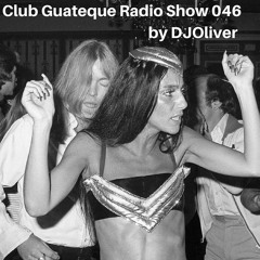 Episode 046 - Only Groove - Club Guateque Radio Show on LOCA FM By DJOliver