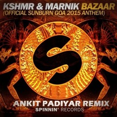 KSHMR & Marnik - Bazaar (PadiYaR Remix)
