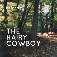 brfocast sechs • THE HAIRY COWBOY •