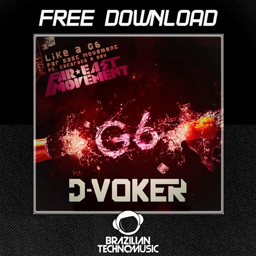 [BTMFD007] - Far East Movement - Like A G6 (D - Voker Unofficial Remix)