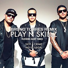 Daddy Yankee Ft. Play N Skillz - No Es Ilegal (Bruno Torres Remix)