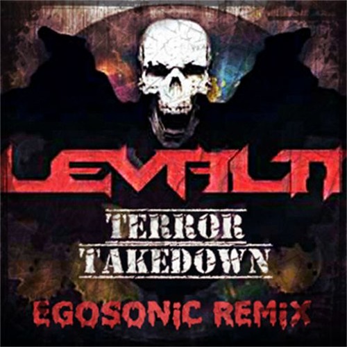 LEVALTI - TERROR TAKEDOWN (EGOSONIC REMIX)