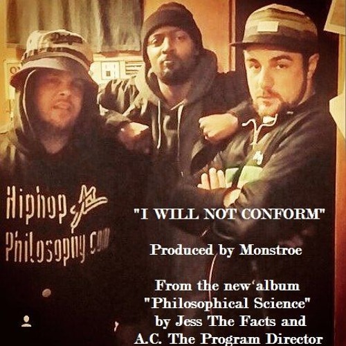 Jess The Facts - I Will Not Conform produced by Monstroe