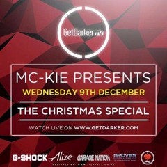 MC Kie Presents - Part 8 [GetDarkerTV 297]