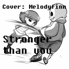 Stronger Than You (Cover Undertale Sans + Chara)