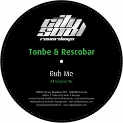Tonbe & Rescobar - Rub Me