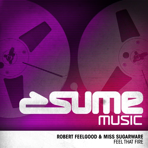 Robert Feelgood, Miss Sugarware - Feel That Fire (Club Mix)