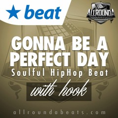 Instrumental With Hook - GONNA BE A PERFECT DAY (w/hook by Alicia Renee) - (Beat by Allrounda)