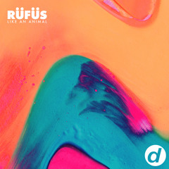 RÜFÜS - Like An Animal (Francesco Rossi Remix) [OUT NOW]