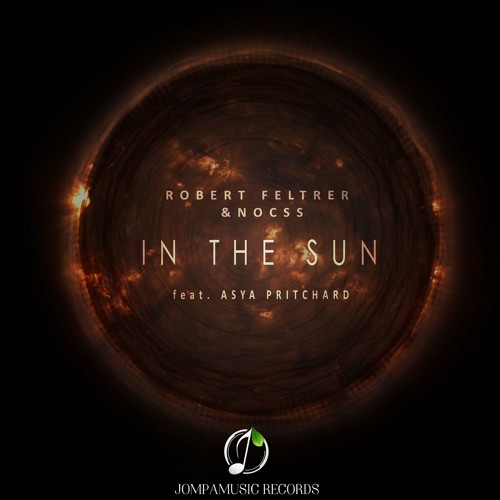 Robert Feltrer & Nocss Feat. Asya Pritchard - In The Sun