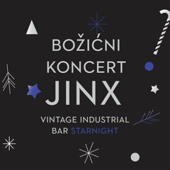JINX - božićni koncert u VIB-u // 25. & 26. 12. 2015.