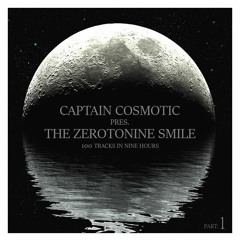 Through The Night With Captain Cosmotic (The ZeroToNine Smile) Part I