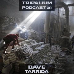 Tripalium Podcast 21 - Dave Tarrida