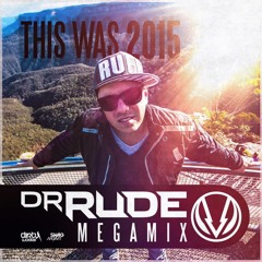 Dr. Rude - This Was 2015! (FREE DOWNLOAD)
