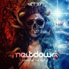 Meltdown - Choose The Way (Official Preview)- [MOHDIGI125]