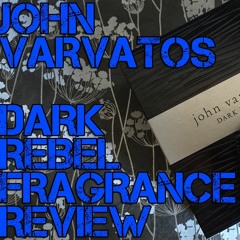 John Varvatos Dark Rebel Fragrance Review