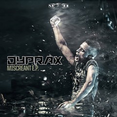 Dyprax - Miscreant (Official Preview) - [MOHDIGI122]