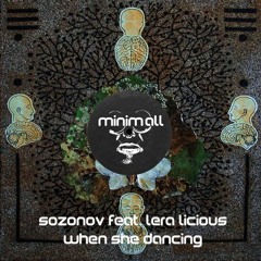Sozonov - When She Dancing(feat.Lera Licious)