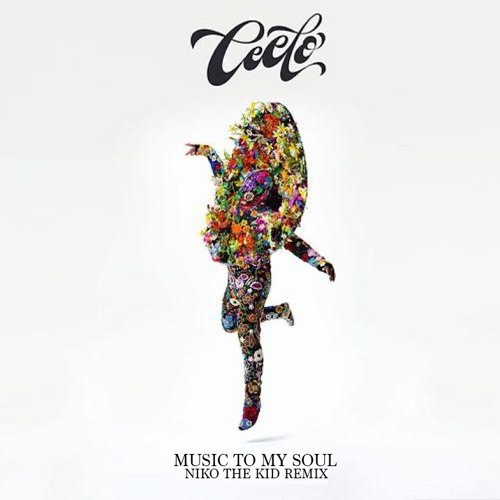 Ceelo Green - Music To My Soul (Niko The Kid Remix)