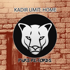 Kadir Umit - Home (Original Mix) [Pars Records] {01.02.16}