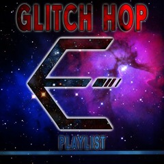 ♫Glitch Hop♫