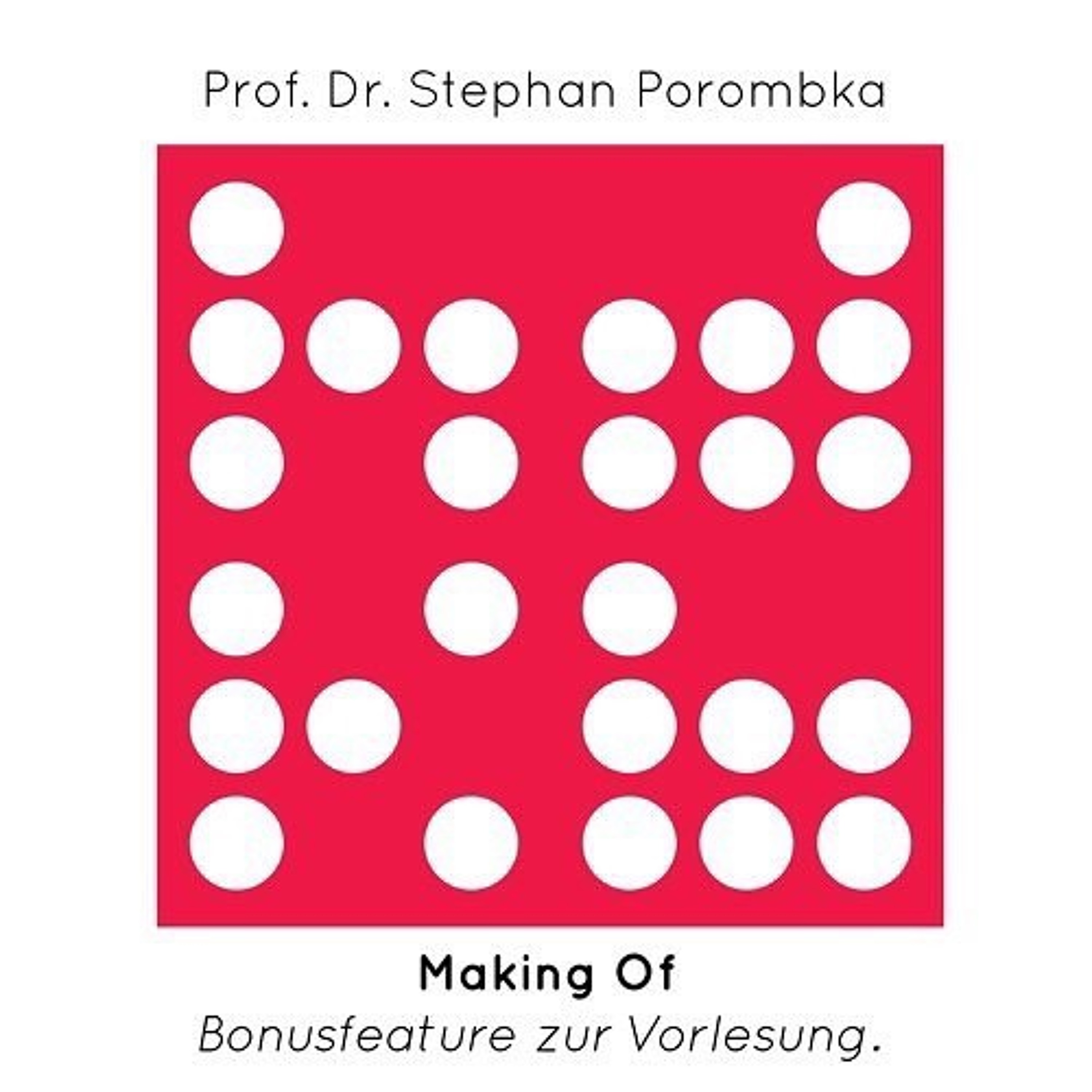 Prof. Dr. Stephan Porombka: Making Of - Bonusfeature zur Vorlesung