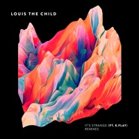 Louis The Child - It's Strange (Ft. K Flay) (Chet Porter Remix)