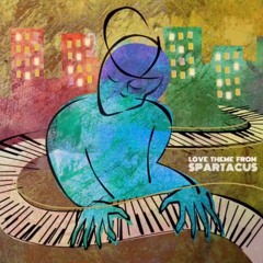 Love Theme From Spartacus (feat. Howard Wiley)