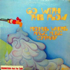 Michael White's Magic Music Company - Spaceslide