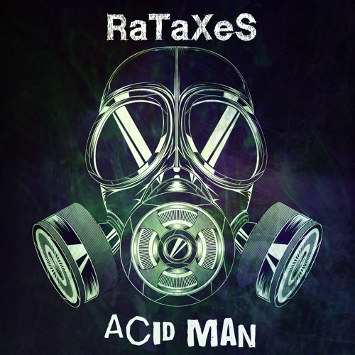 Rataxes - SA  - Acid Man ( speed version )