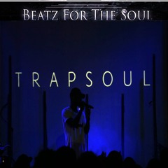 Trap Soul Instrumental (Tell The World I'm Coming)