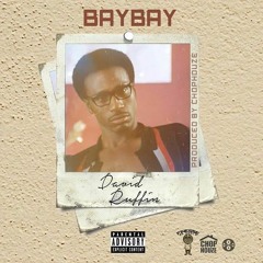 BayBay - David Ruffin (Prod By ChopHouze)