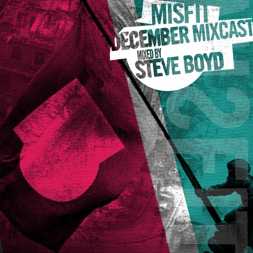 MISFIT MIXCAST // DECEMBER 15 // mixed by STEVE BOYD