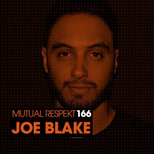 Mutual Respekt 166 with Joe Blake