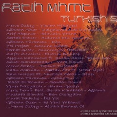 Fatih Mhmt - Turkish Remix Session 2016