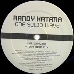 Randy Katana - One Solid Wave (Sam Sharp MIX)