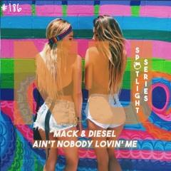 #NUHS186 Mack & Diesel - Ain't Nobody Lovin Me [HOUSE & BASS | FREE DOWNLOAD]