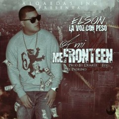 Elson La Voz con Peso -  Me Fronteen (Prod. by Duarte & Fly El Padrino)