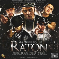 Yexian Ft. Tempo, El Sica, Pusho Y Darkiel – Ratón