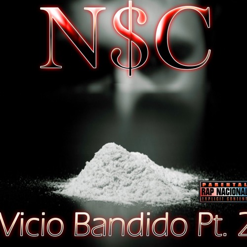 N$C - Vicio Bandido. Pt. 2 (Studio B.C.R)