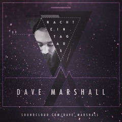 Dave Marshall | NachtEin.TagAus [Podcast 09]