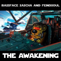Bassface Sascha & Feindsoul - The Awakening - Ruffneck Ting Free D/L