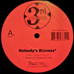 3rd Degree - Nobody's Bizness