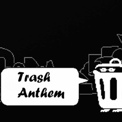 Trash Kingdom Anthem