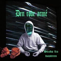 Den røde armé - Steaks fra toasteren