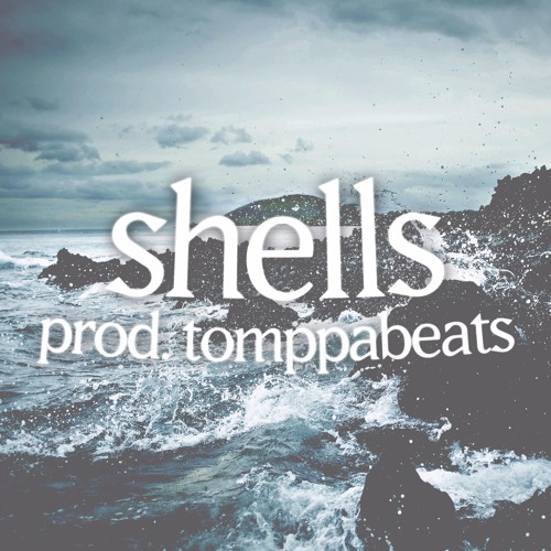 shells (prod. tomppabeats)