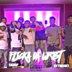 Big Skoop x Hunna Grann - "Flicka Da Wrist"