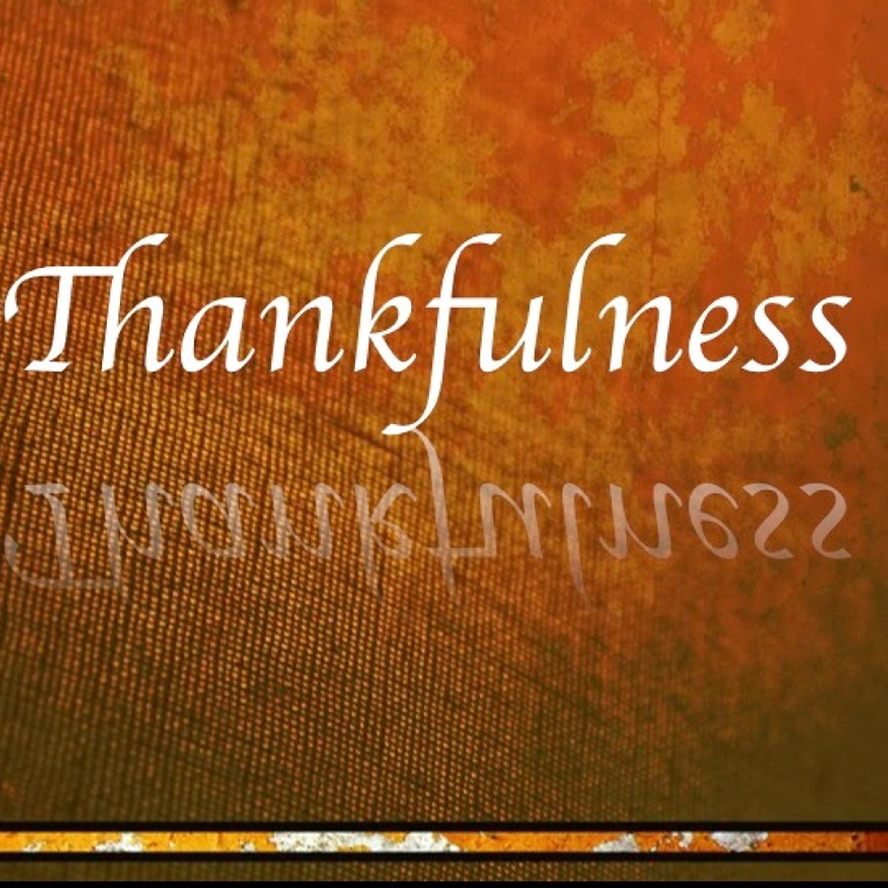 11:29:2015 - Thankfulness episode artwork