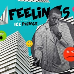 Ice Prince - Feelings (Prod. By IllKeyz) [Dirty]