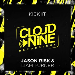 JASON RISK & LIAM TURNER - KICK IT [OUT NOW]
